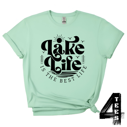 Lake Life Is The Best Life