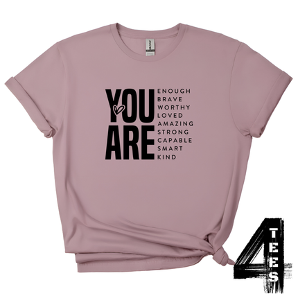 You are enough brave