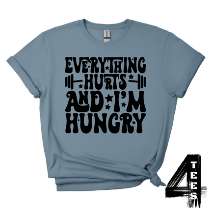 Everything Hurts & I'm Hungry