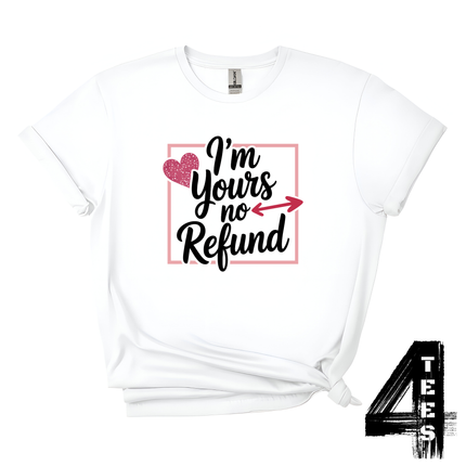 I'm yours no refund