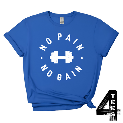 No Pain No Gain