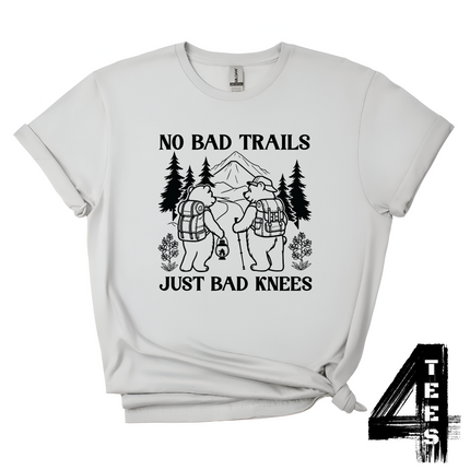 No Bad Trails, Just Bad Knees