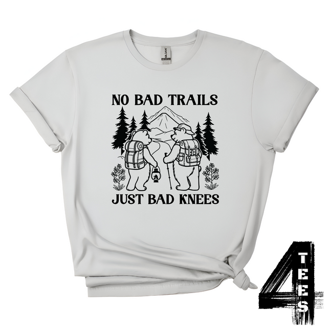 No Bad Trails, Just Bad Knees