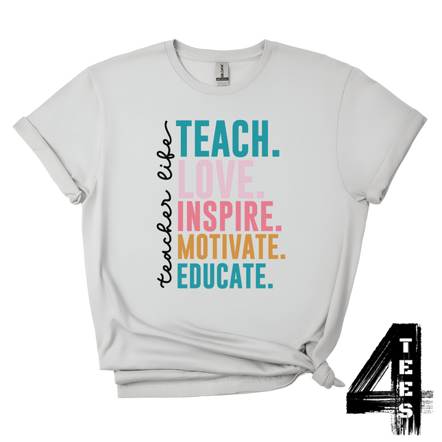 TEACH LOVE INSPIRE MOTIVATE EDUCATE
