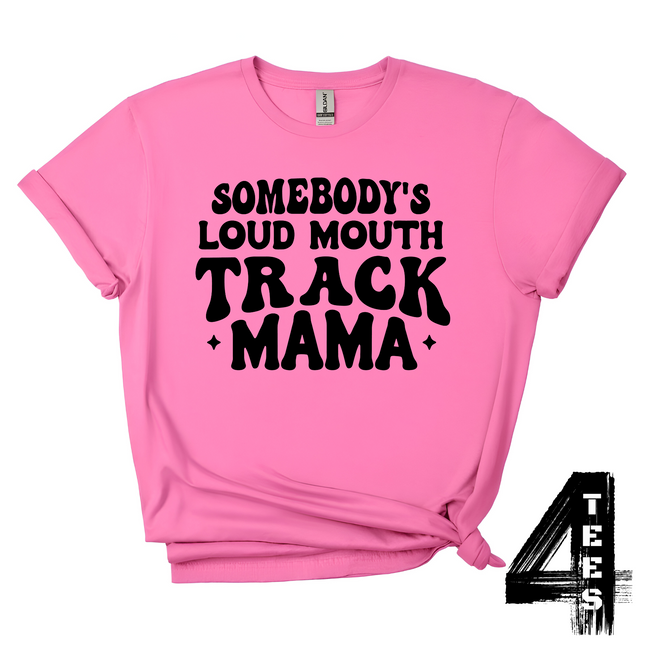 Loud Mouth Track Mama