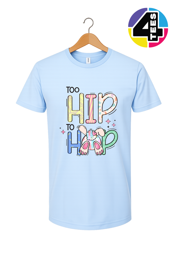 Too Hip To Hop Tee
