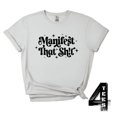 Manifest That Sh!t