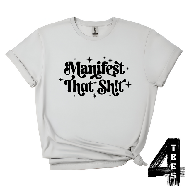 Manifest That Sh!t
