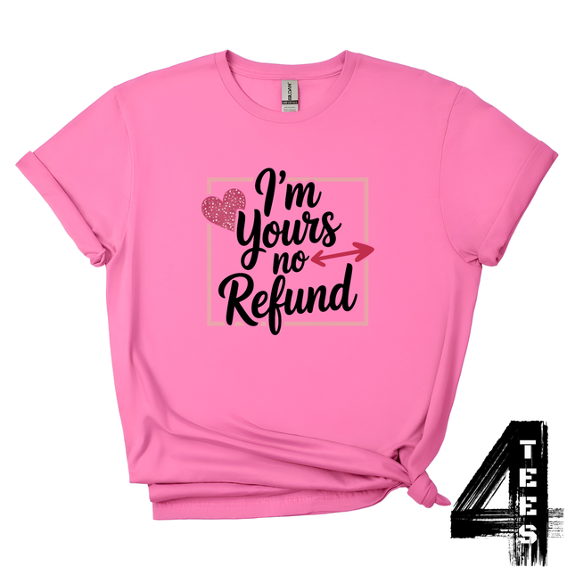 I'm yours no refund