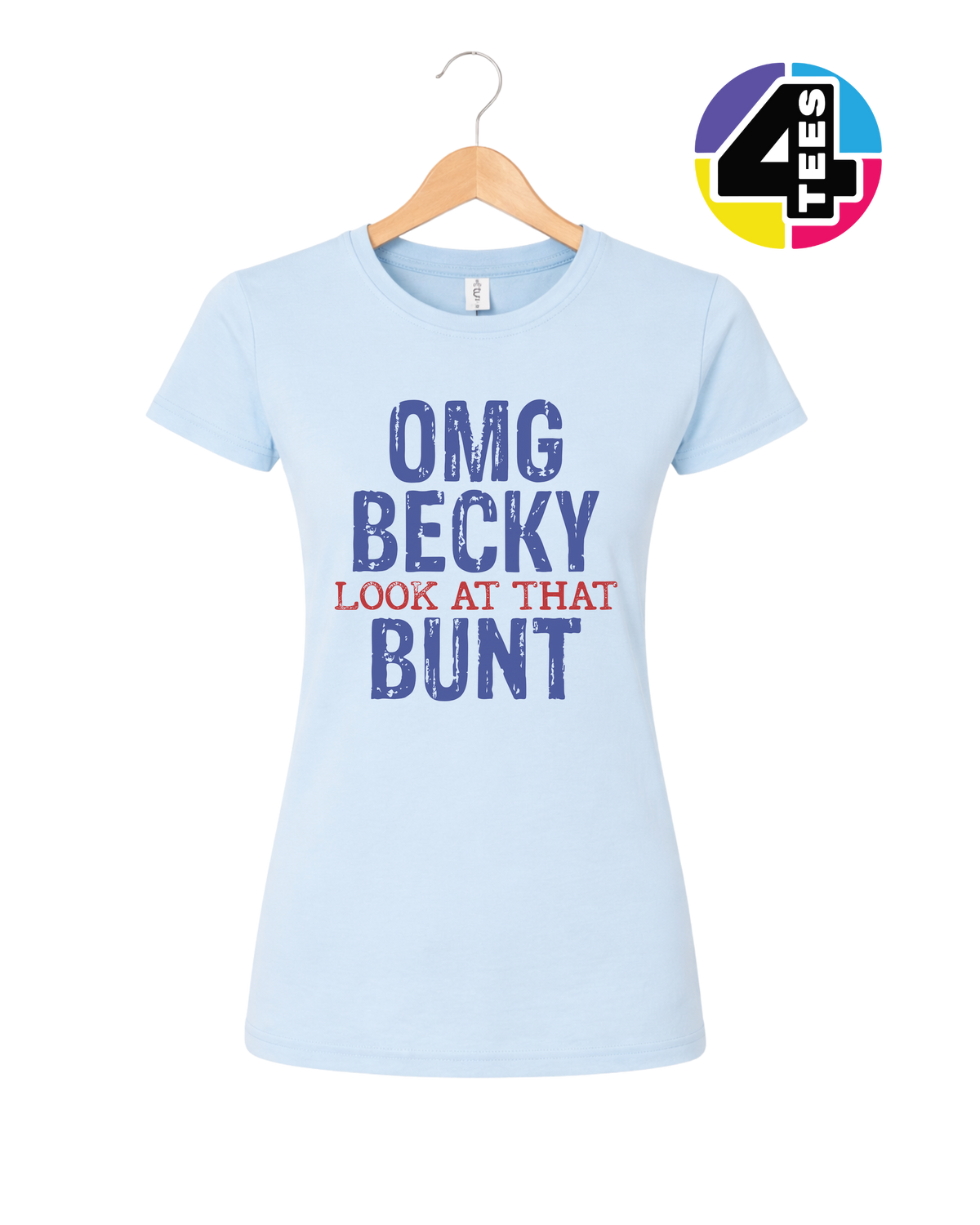 OMG Becky Bunt Women's Tee