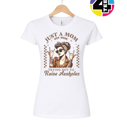 Just a Mom Out Here Women's Tee