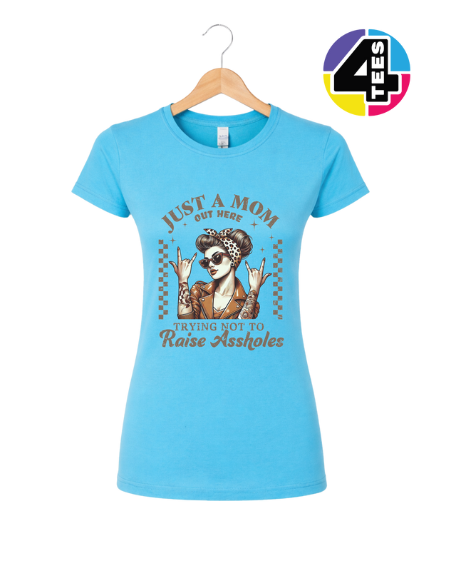 Just a Mom Out Here Women's Tee