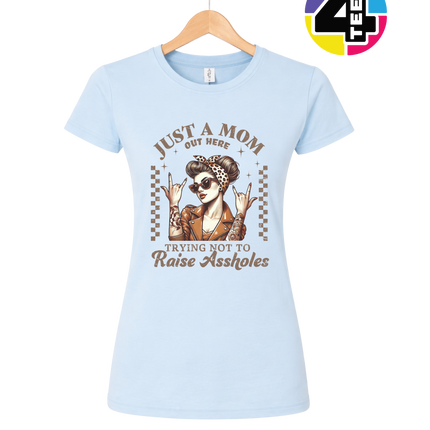Just a Mom Out Here Women's Tee