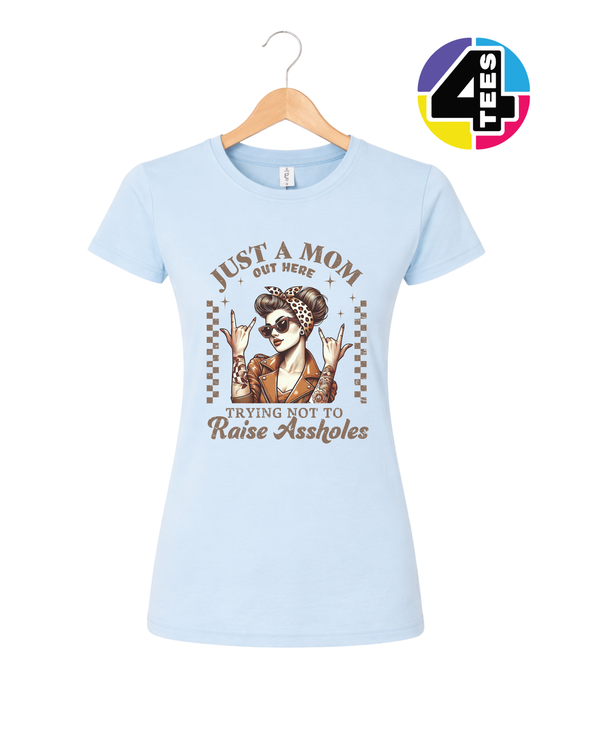 Just a Mom Out Here Women's Tee