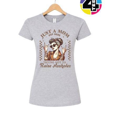 Just a Mom Out Here Women's Tee