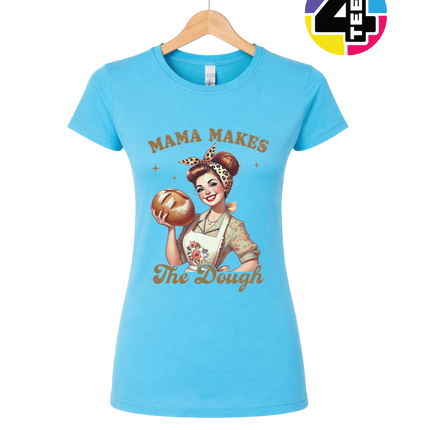 Mama Makes the Dough Women's Tee