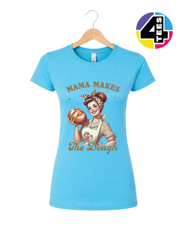 Mama Makes the Dough Women's Tee