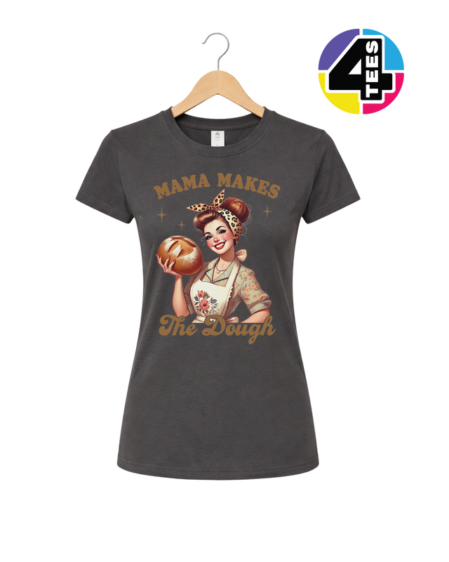 Mama Makes the Dough Women's Tee