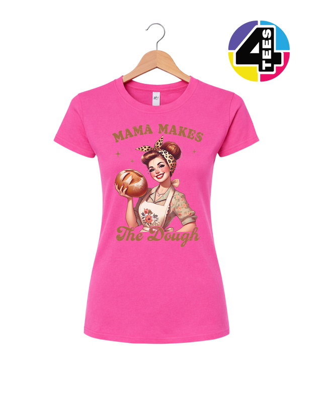 Mama Makes the Dough Women's Tee