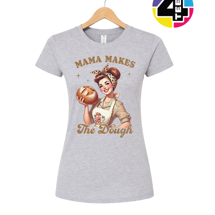 Mama Makes the Dough Women's Tee