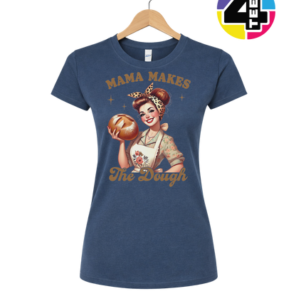 Mama Makes the Dough Women's Tee