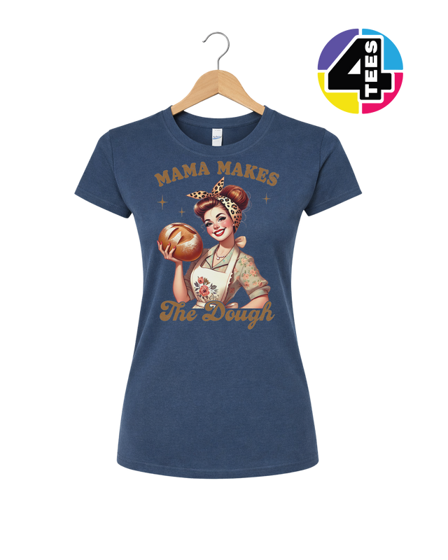 Mama Makes the Dough Women's Tee