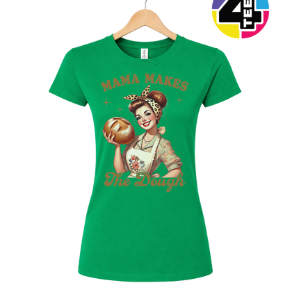 Mama Makes the Dough Women's Tee
