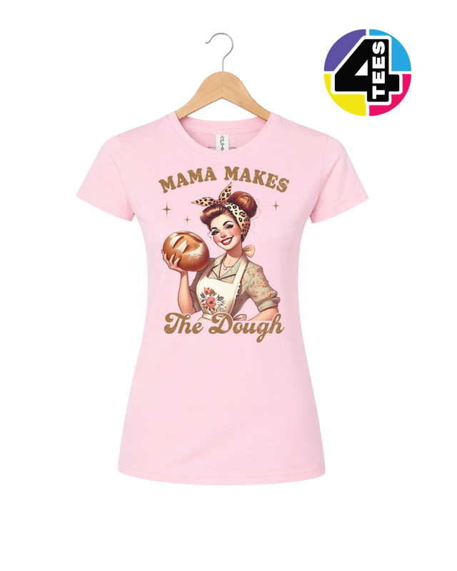 Mama Makes the Dough Women's Tee