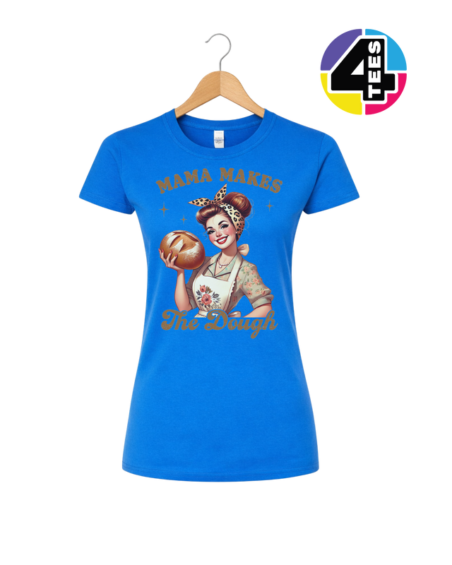 Mama Makes the Dough Women's Tee
