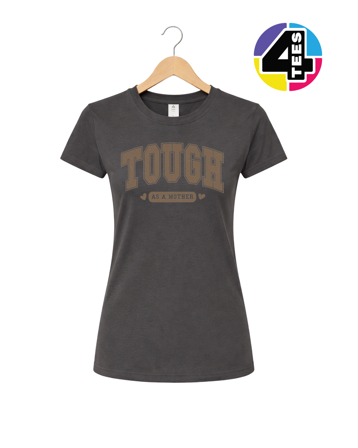 Tough As a Mother Women's Tee