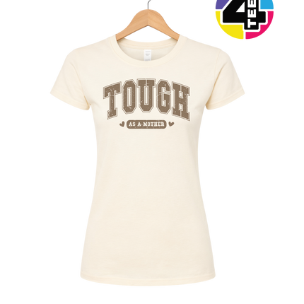 Tough As a Mother Women's Tee