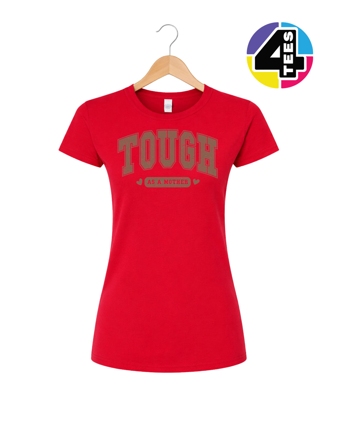 Tough As a Mother Women's Tee