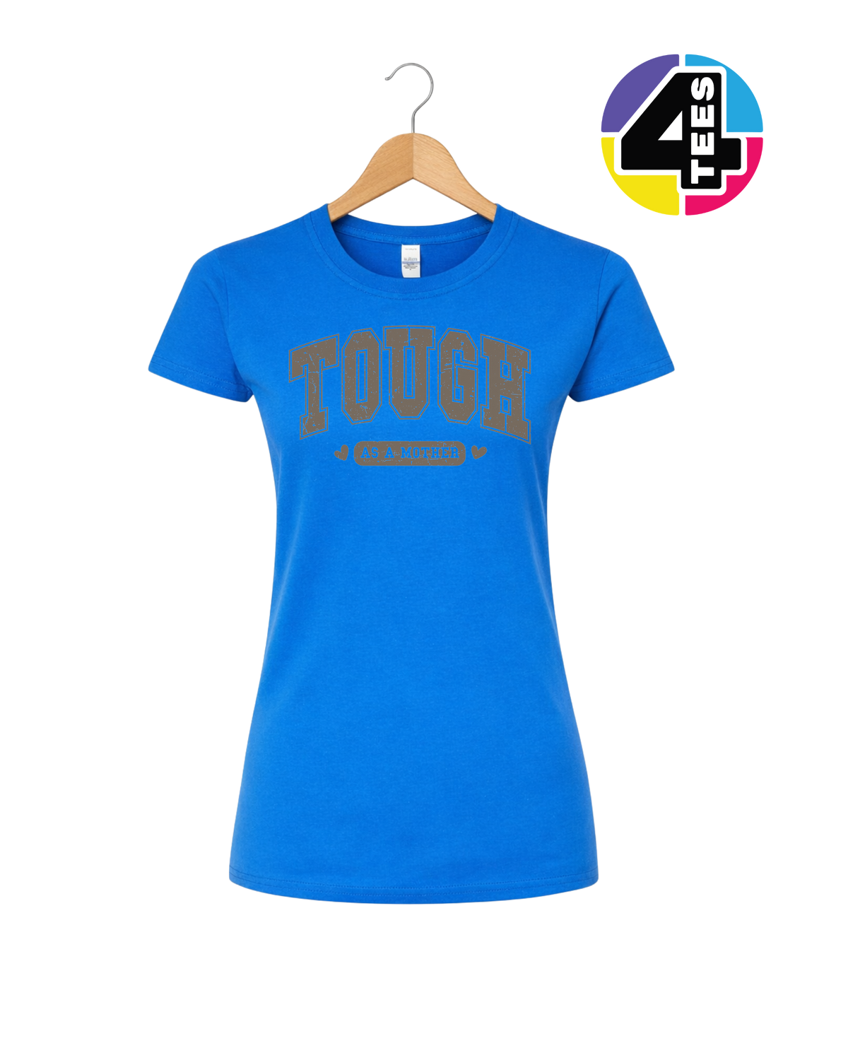 Tough As a Mother Women's Tee