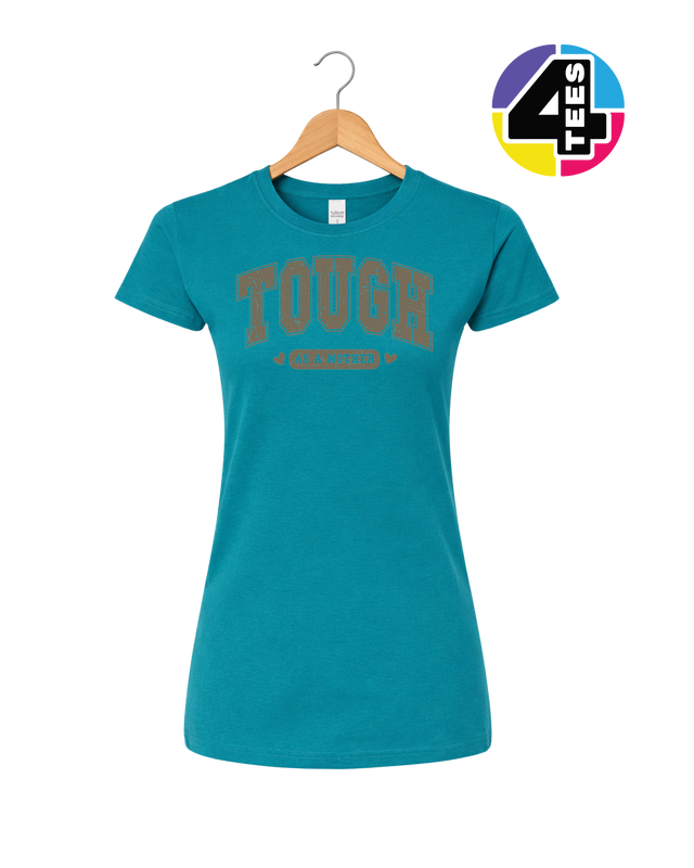 Tough As a Mother Women's Tee