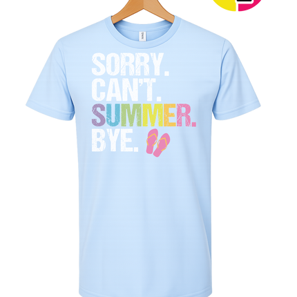 Sorry. Can't. Summer Tee