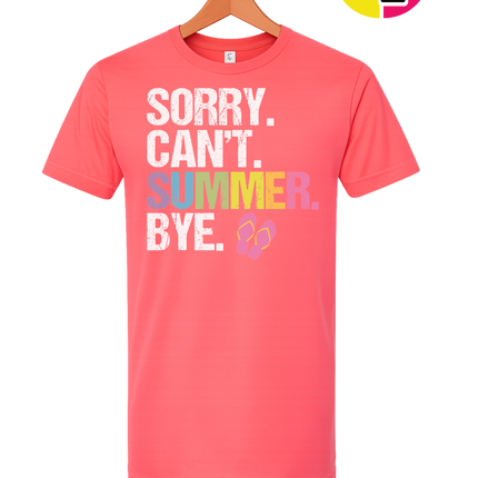 Sorry. Can't. Summer Tee