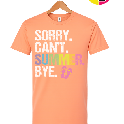 Sorry. Can't. Summer Tee