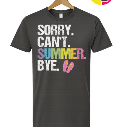 Sorry. Can't. Summer Tee