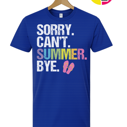 Sorry. Can't. Summer Tee
