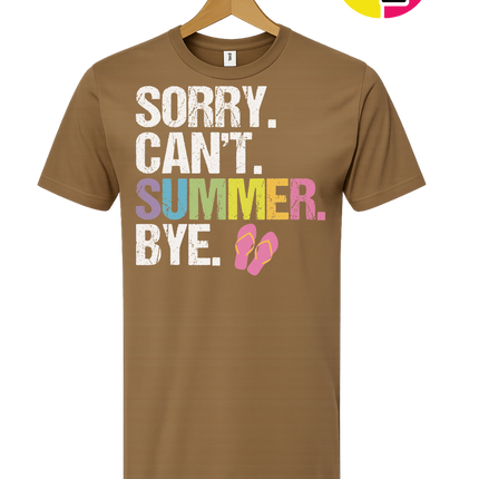 Sorry. Can't. Summer Tee
