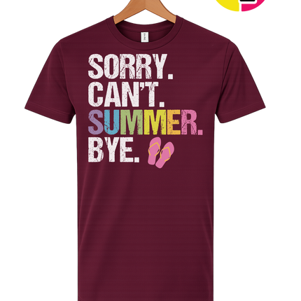 Sorry. Can't. Summer Tee
