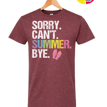 Sorry. Can't. Summer Tee