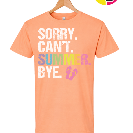 Sorry. Can't. Summer Tee