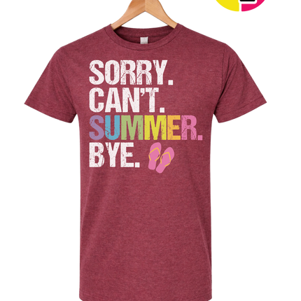 Sorry. Can't. Summer Tee