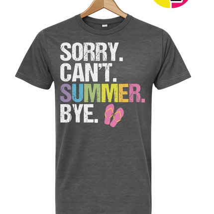 Sorry. Can't. Summer Tee