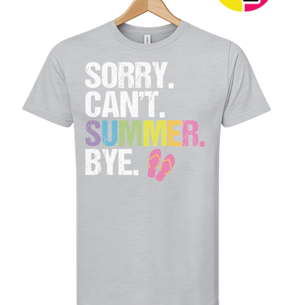 Sorry. Can't. Summer Tee