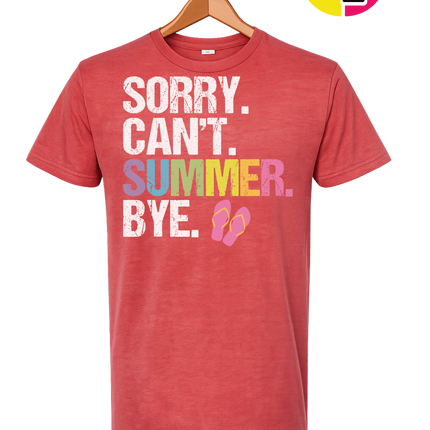 Sorry. Can't. Summer Tee