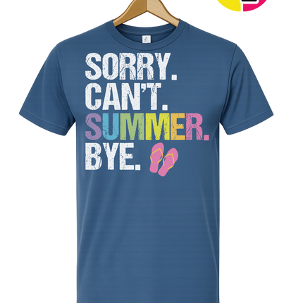 Sorry. Can't. Summer Tee