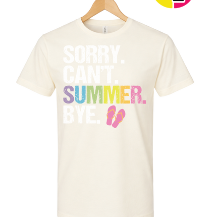 Sorry. Can't. Summer Tee