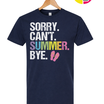 Sorry. Can't. Summer Tee